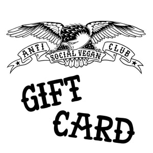 Anti Social Vegan Club Gift Card - Anti Social Vegan Club